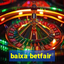 baixa betfair